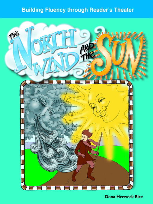 Title details for The North Wind and the Sun by Dona Herweck Rice - Available